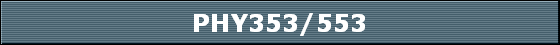 PHY353/553